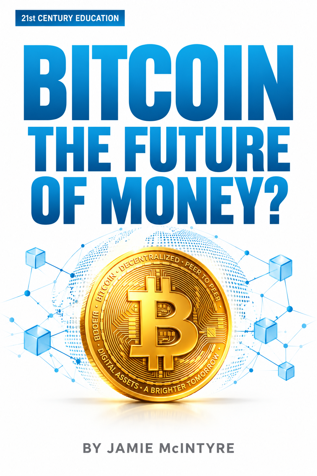 Bitcoin: The Future of Money?